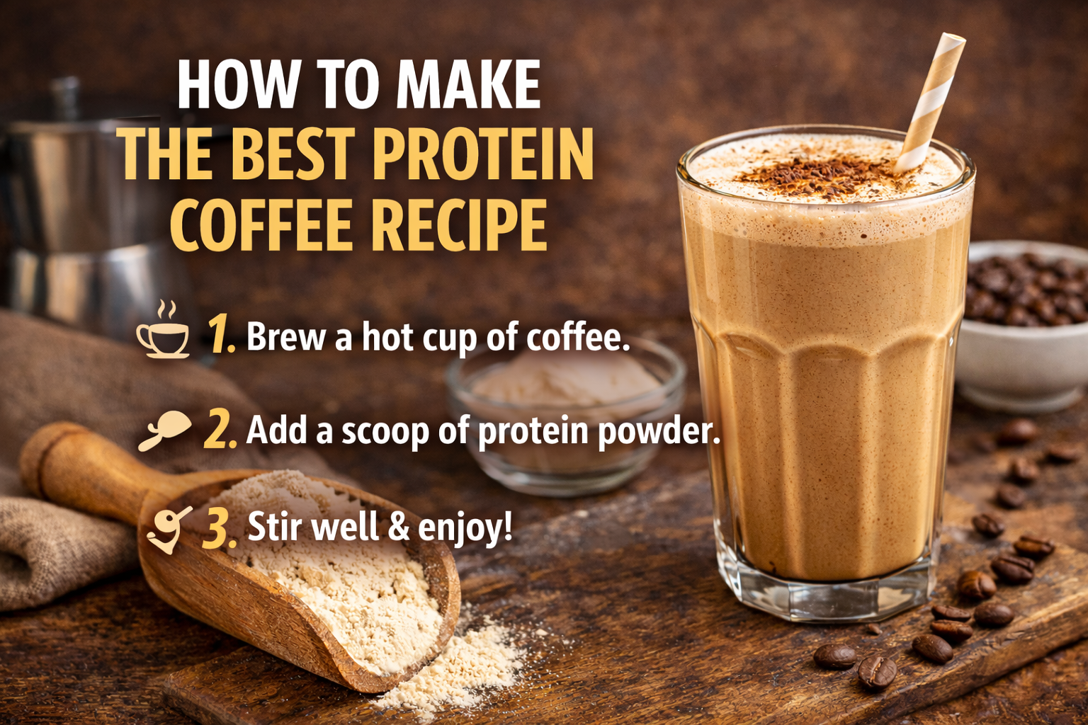 How to Make the Best Protein Coffee Recipe